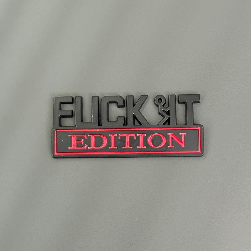 Cilifer® 🚗🔥FUCK IT Edition Emblem | Car Decal Accessory