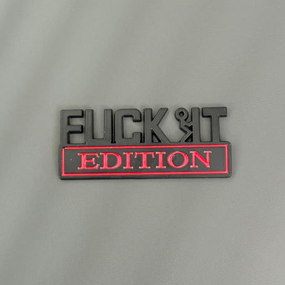 Cilifer® 🚗🔥FUCK IT Edition Emblem | Car Decal Accessory