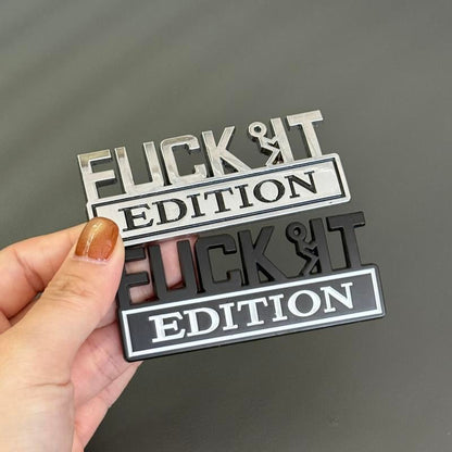 Cilifer® 🚗🔥FUCK IT Edition Emblem | Car Decal Accessory