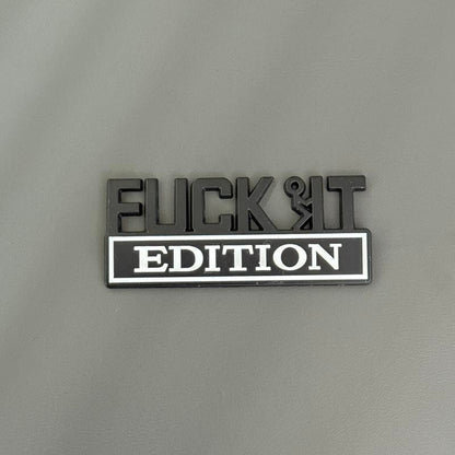 Cilifer® 🚗🔥FUCK IT Edition Emblem | Car Decal Accessory