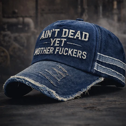 Cilifer®🎉Last Day 49% OFF -Ain't Dead Yet Vintage Trucker Cap