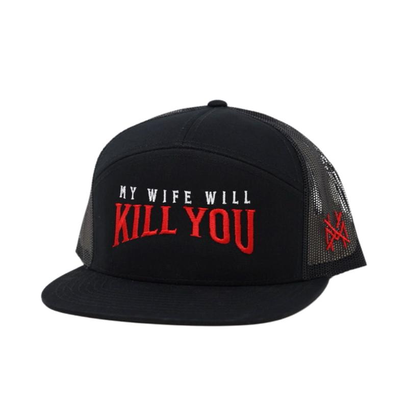 My Wife Will Kill You Embroidered Trucker Hat M5
