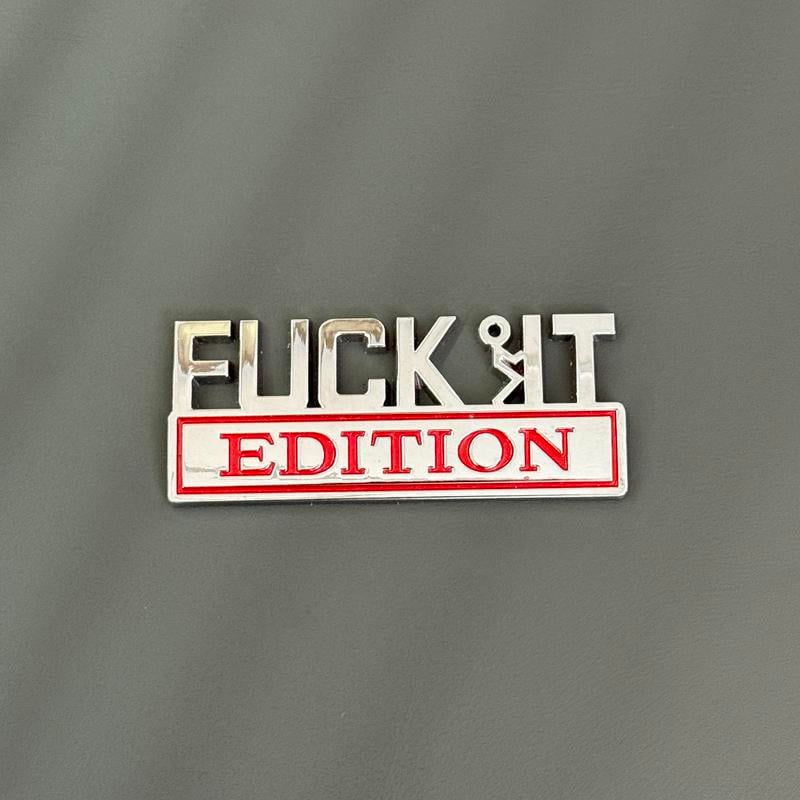 Cilifer® 🚗🔥FUCK IT Edition Emblem | Car Decal Accessory